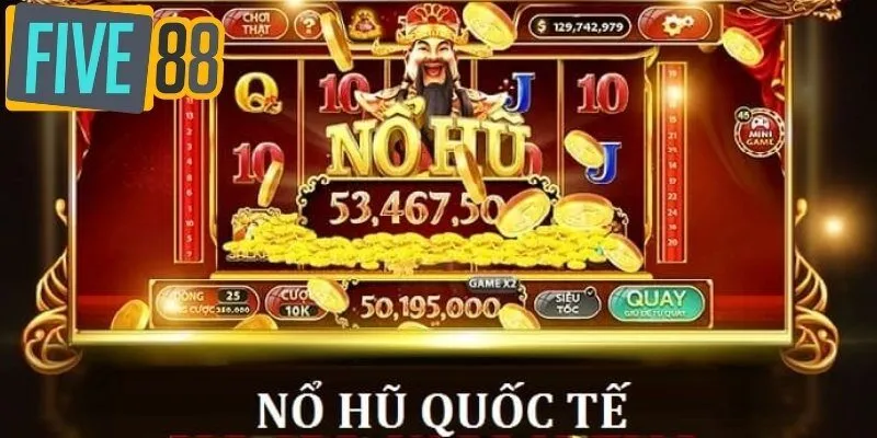 Giới thiệu cổng game nổ hũ quốc tế Five88